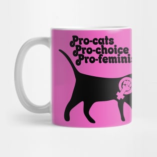 Pro cats pro choice pro feminism Mug